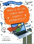 Wat is er zo super aan supercomputers?
